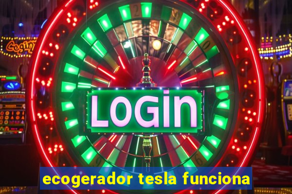 ecogerador tesla funciona